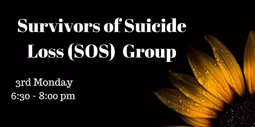 Survivors of Suicide Loss (SOS) Open Adult Group