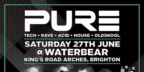 Pure @ Water Bear Nightclub  Brighton Seafront 