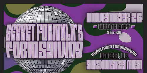 SECRET FORMULA'S FORMSGIVING '25