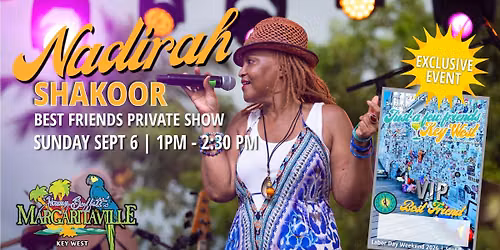 Best Friend VIP Show ft. Nadirah Shakoor