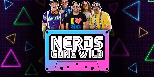 NERDS GONE WILD at Music Mania Mondays!