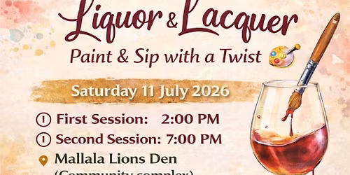 Liquor and Lacquer- Paint and sip 