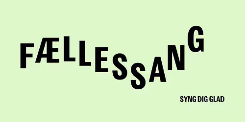 F\u00c6LLESSANG - Jul p\u00e5 Folketeatret