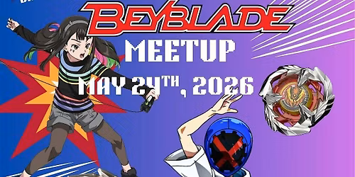 Danger Wizard\u2019s Beyblade Meetup