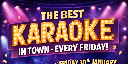 THE ULTIMATE FRIDAY KARAOKE - With DJ BRIGGS