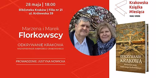 Krakowska Ksi\u0105\u017cka Miesi\u0105ca \u2013 \u201eOdkrywanie Krakowa\u201d, Marzena i Marek Florkowscy