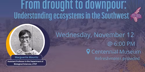 From drought to downpour: Understanding ecosystems in the Southwest