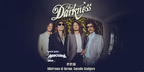 The Darkness + Airbourne + Spleen | Villafranca di Verona (VR), Castello Scaligero