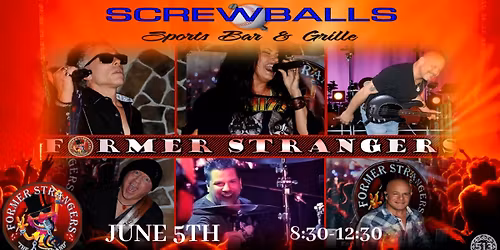 It's party time at Screwballs with the return of the amazing Former Strangers!