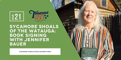 Sycamore Shoals of the Watauga: Book Signing with Jennifer Bauer