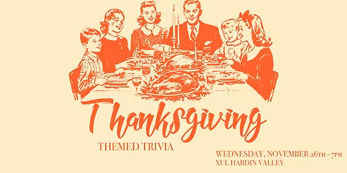 Thanksgiving Themed Trivia - Xul Hardin Valley