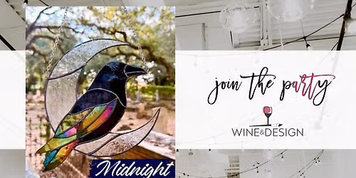 SOLD OUT! Midnight Raven Stained Glass Workshop | Wine & Design
