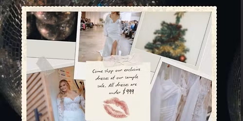 HOME FOR THE HOLIDAYS Bridal Sample Sale