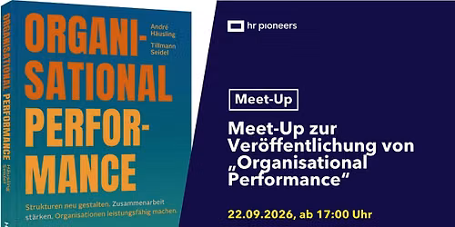 Meet-Up: Ver\u00f6ffentlichung von \u201eOrganisational Performance\u201c (Frankfurt)
