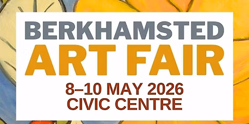 Berkhamsted Art Fair Spring 2026