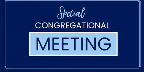 Special Congregational Meeting