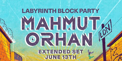 Mahmut Orhan Block Party