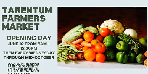 Opening Day - Tarentum Farmers Market