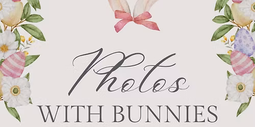 Second Annual Easter Photos With Bunnies!