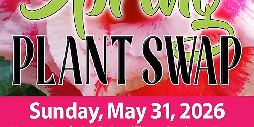 Spring 2026 Plant Swap -- Spring Cypress Plant Swap Group
