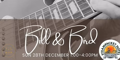 Bill & Bird - Live @ The Steampacket