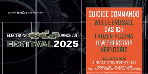 EDA Festival 2025 - Suicide Commando Welle Erdball Das Ich Leaether Strip Frozen Plasma & NER\/OGRIS