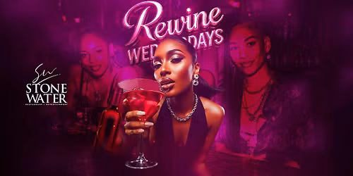 ReWine Wednesdays at Stone Water