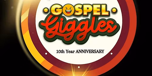 \u2606Gospel Giggles\u2606      The 2026 Experience