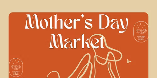 Mothers Day Market 5th annual