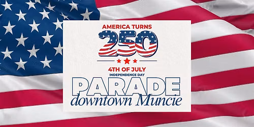 City of Muncie 4th of July Parade Entry Registration