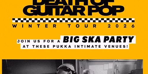 Death of Guitar Pop + special guests