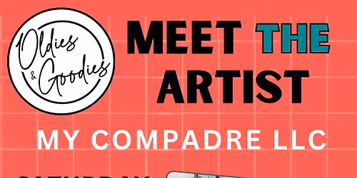 My Compadre LLC | Meet the Artist Event