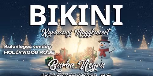 BIKINI \u2605 KAR\u00c1CSONYI NAGYKONCERT \u2605 BARBA NEGRA