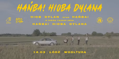 Ha\u0144ba! Hioba Dylana \u2022 14.03 \u2022 \u0141\u00f3d\u017a, Wooltura