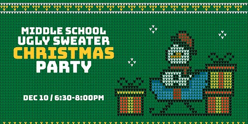 Middle School Ugly Sweater Christmas Party!