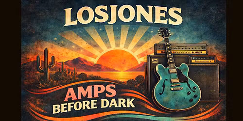 Amps before dark with LOSJONES