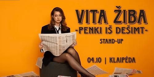 KLAIP\u0116DA \/ VITA \u017dIBA STAND-UP "5 i\u0161 10"