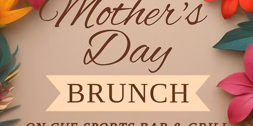 Brunch, Bubbles & Bouquets at On Cue