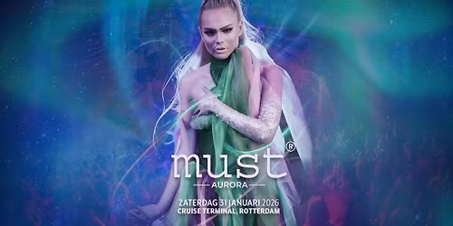 MUST: AURORA in Rotterdam