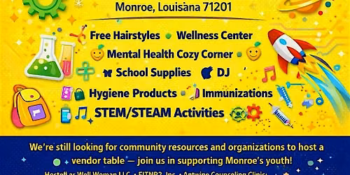 Back To School STEM Festival - Monroe, LA