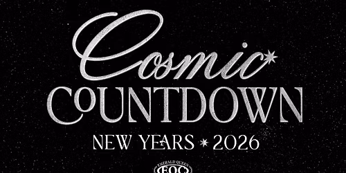 Cosmic Count Down: New Year's Eve Party