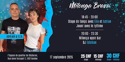 Milonga Brava avec Adrian et Elia