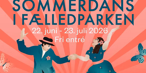 Sommerdans i F\u00e6lledparken 2026 - Program