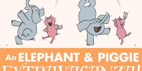 Elephant & Piggie Extravaganza!