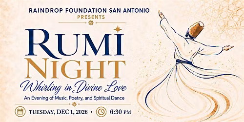 Rumi Night "Whirling Dervishes in Divine Love"