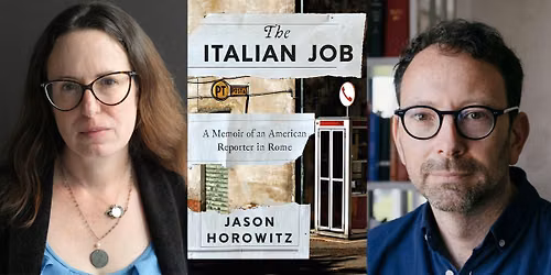 The Italian Job by Jason Horowitz (TICKETED)
