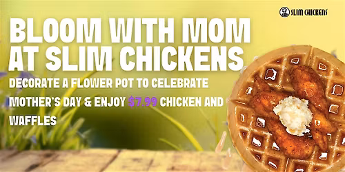 Bloom with Mom at Slim Chickens, Biloxi