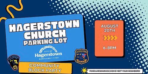Community Block Party - Hagerstown Church Parking Lot