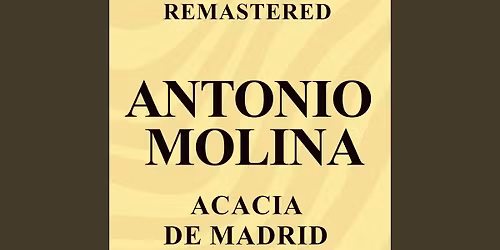 Anto\u00f1ito Molina Madrid Tickets
