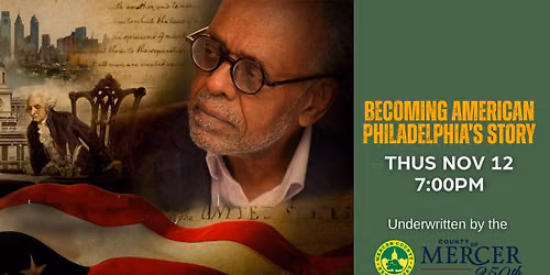 Becoming American: Philadelphia's Story (2026) w\/ Filmmakers James Alexander Dun
